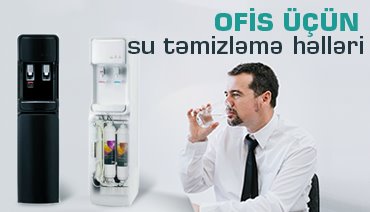 Ofislər üçün su təmizləmə həlləri